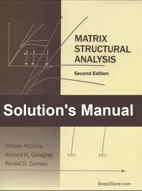 حل المسائل (حل تمرین) تحلیل ماتریسی سازه نوشته ویلیام مک گوایر، ریچارد اچ. گالاگر و رونالد دی زیمیان